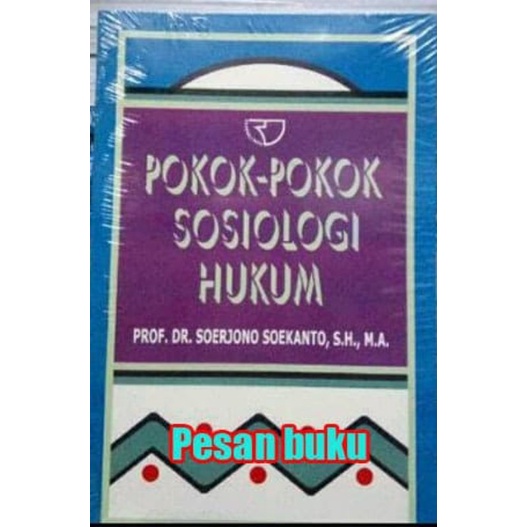 

Pokok pokok Sosiologi Hukum kar Soerjono Soekanto