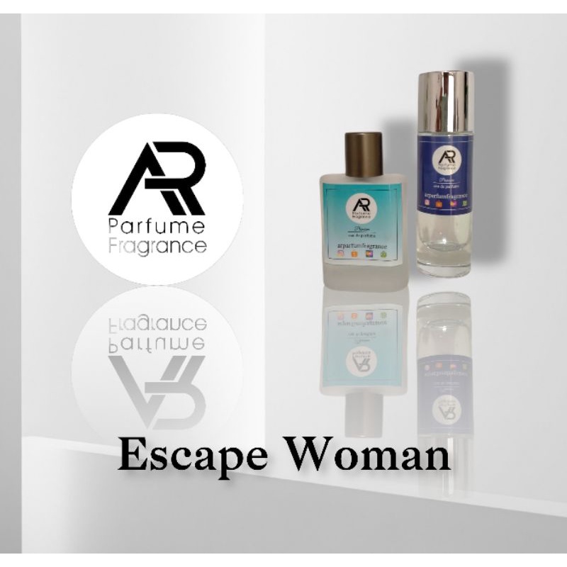 ARparfum - ESCAPE WOMAN - BEST SELLER for WOMAN !! 99% Aroma Original,Lembut dan Tahan lama