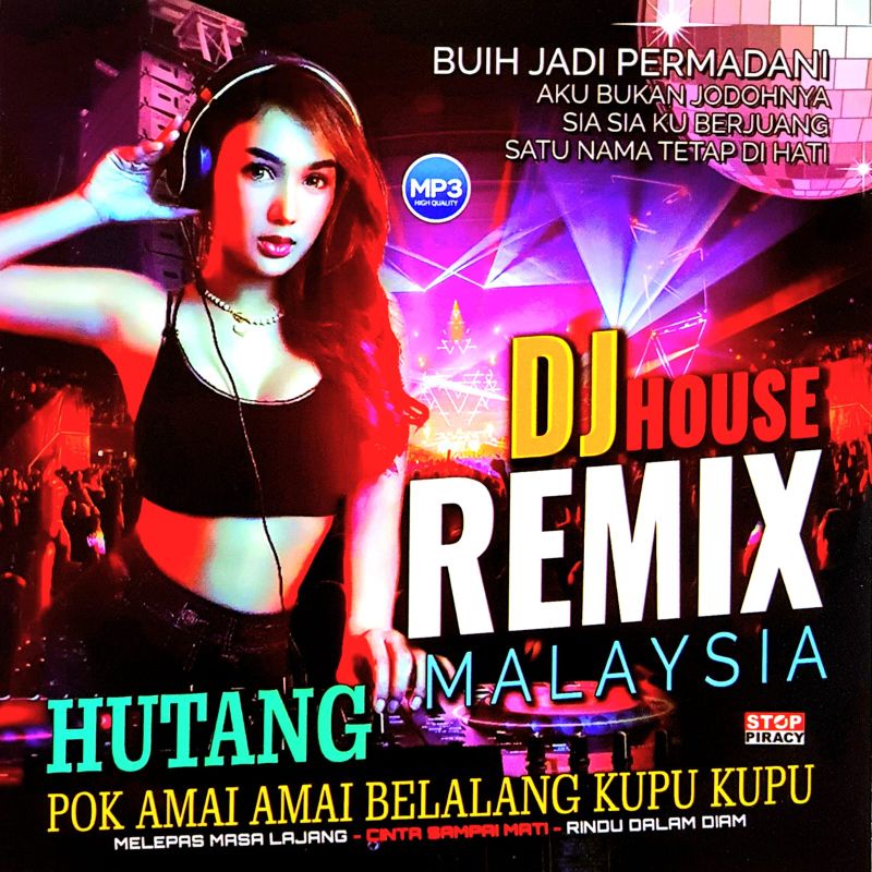 KASET TERBARU DJ HOUSE MALAYSIA-KASET DJ TERBAIK-KASET HOUSE DJ MALAYSIA TERBARU