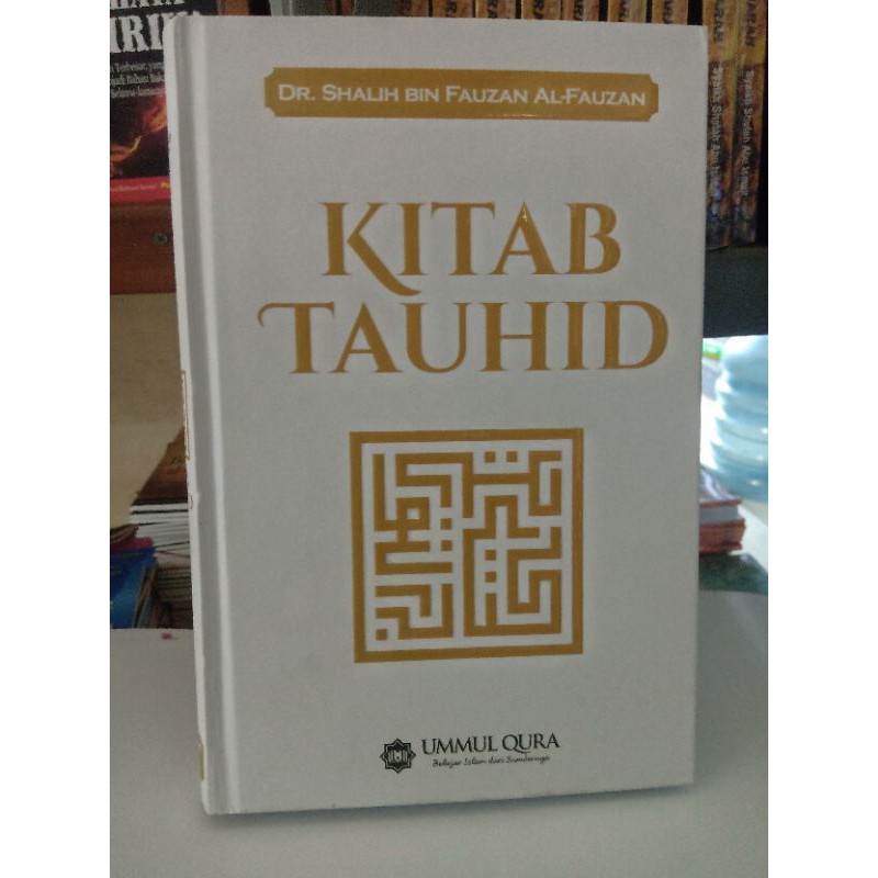 Kitab tauhid (Dr. Shalih Bin Fauzan Al Fauzan )
