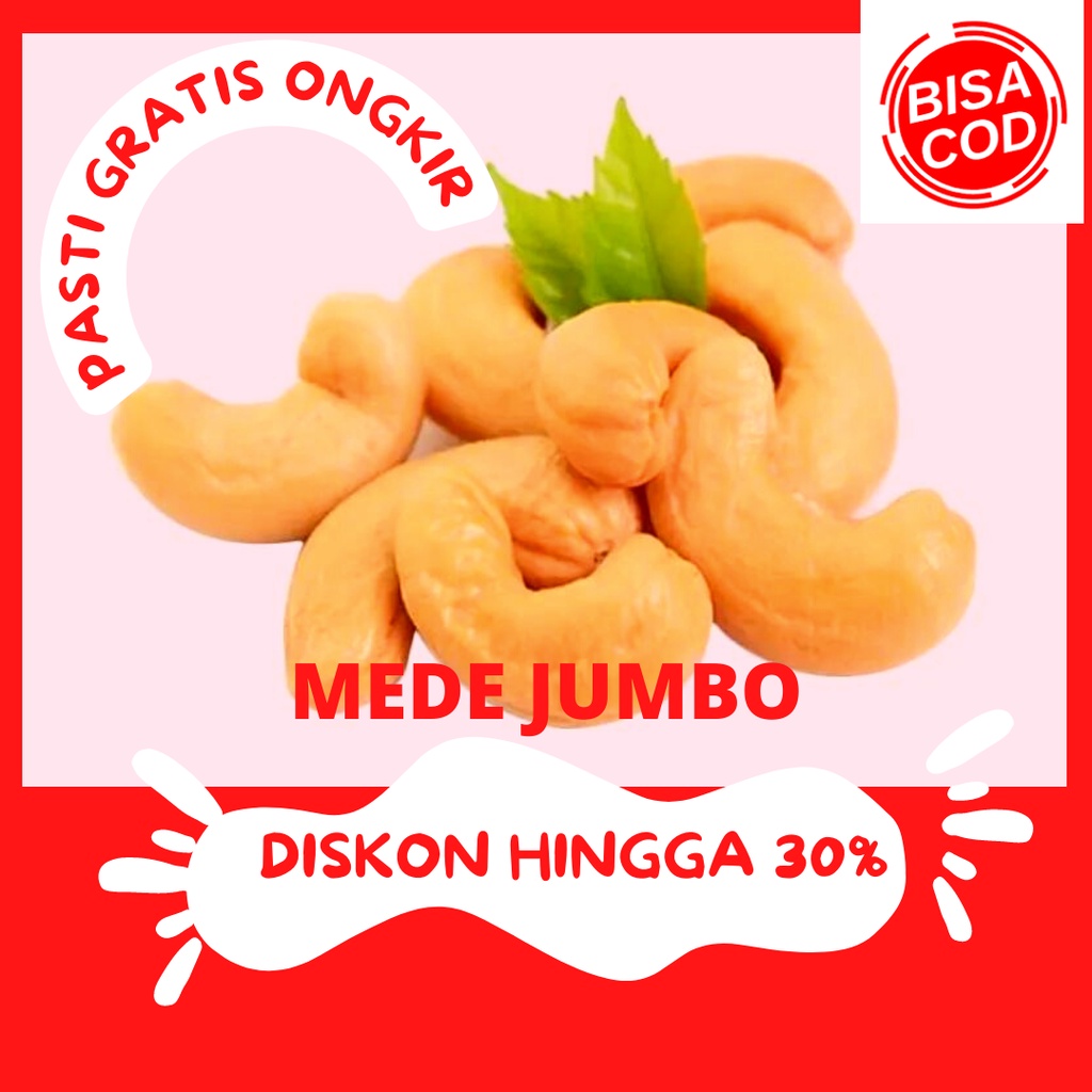 

1KG KACANG MEDE JUMBO OVEN / ROASTED BIG CASHEW NUT
