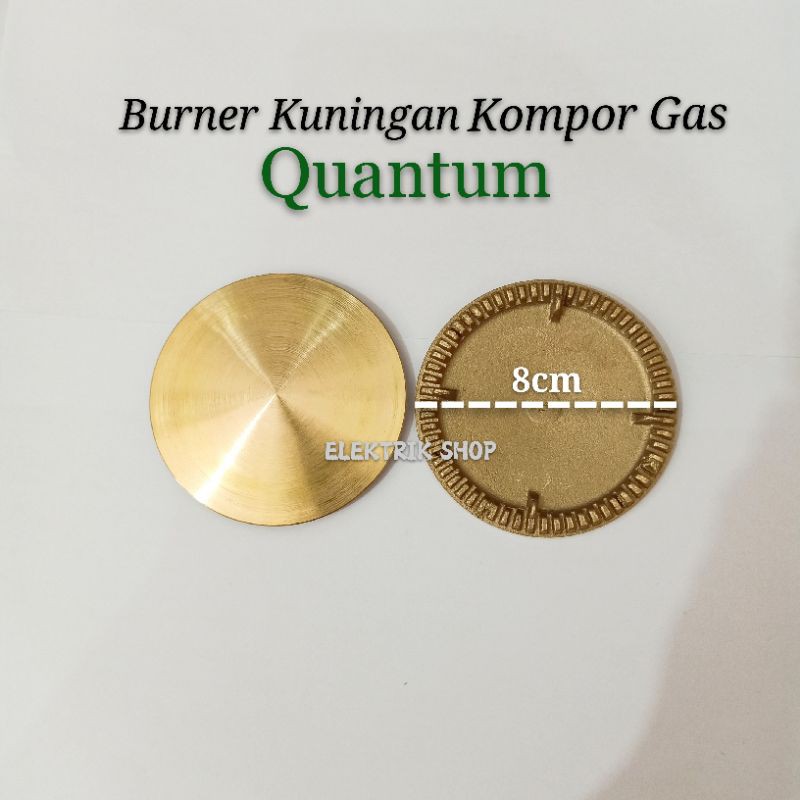 BURNER KUNINGAN KOMPOR GAS QUANTUM UKURAN KECIL 4CM, 8CM DAN BESAR 10CM