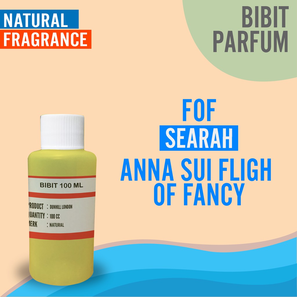 BIBIT PARFUM MURNI ANNA SUI FLIGH OF FANCY - FOF NATURAL FRAGRANCE