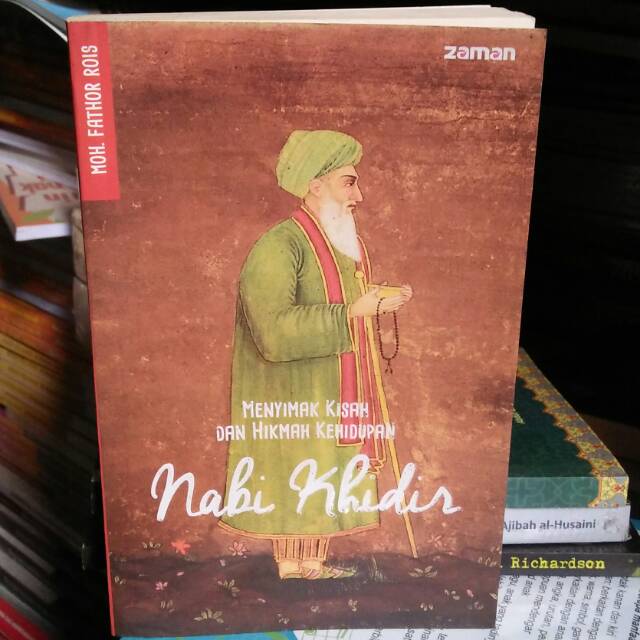 MENYIMAK KISAH DAN HIKMAH KEHIDUPAN NABI KHIDIR Soft Cover ORIGINAL