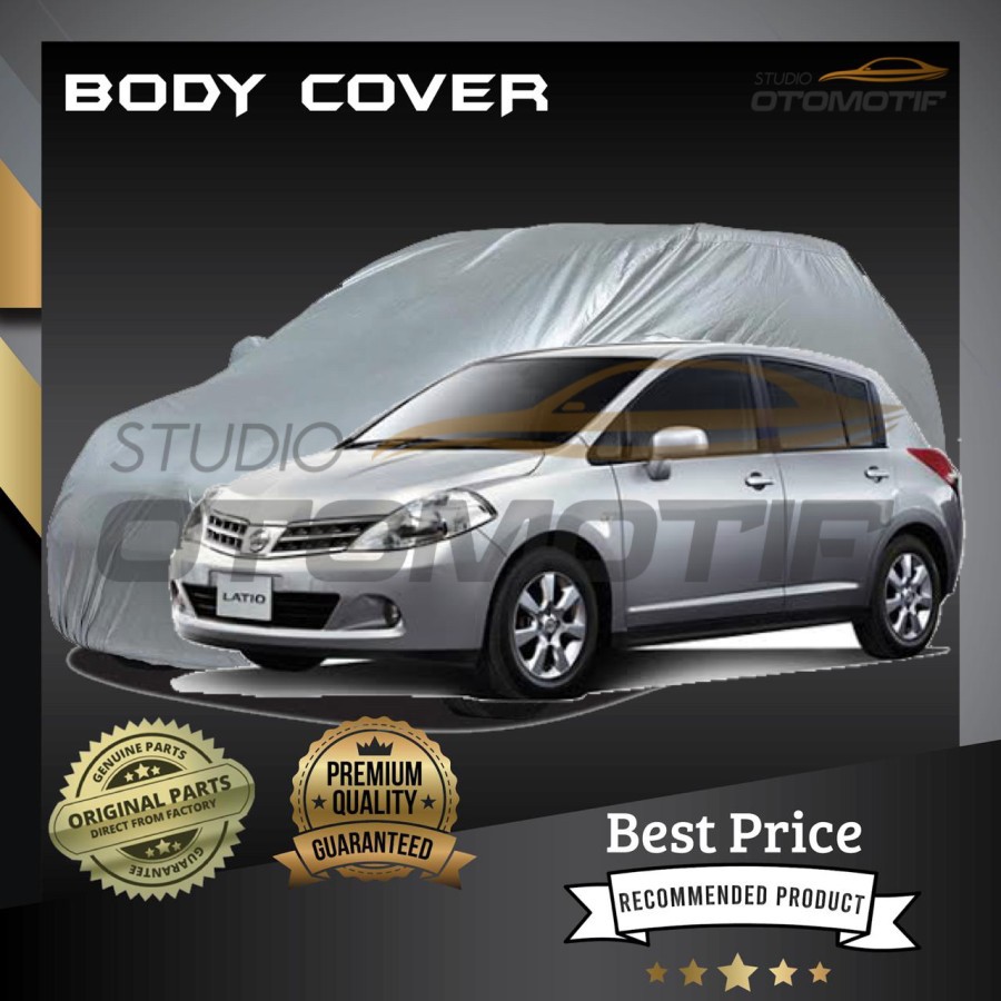 SARUNG MOBIL NISSAN LATIO PREMIUM / BODY COVER NISSAN LATIO PREMIUM