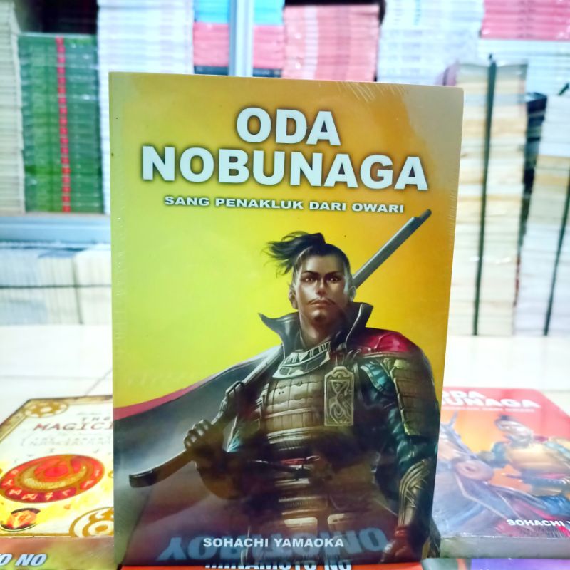 OBRAL BUKU NOVEL FANTASI - FIKSI - NOVEL SEJARAH - ORIGINAL - NOVEL JEPANG / ODA NOBUNAGA / PERANG BALI - DAHLAN - NEDERA --Oda Nobunaga 2