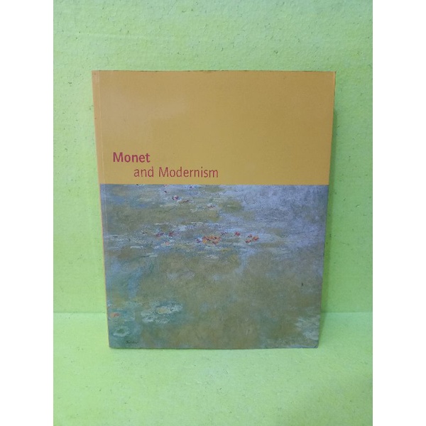 Buku Monet And Modernism Oleh Kunsthalle