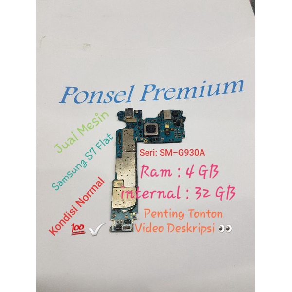 Mesin Samsung S7 FLAT G930V Snapdragon NORMAL