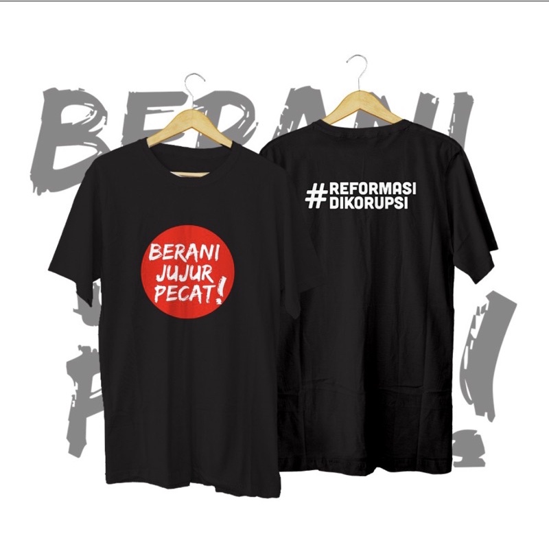 KAOS KPK BERANI JUJUR PECAT COMBED 30S KUALITAS PREMIUM