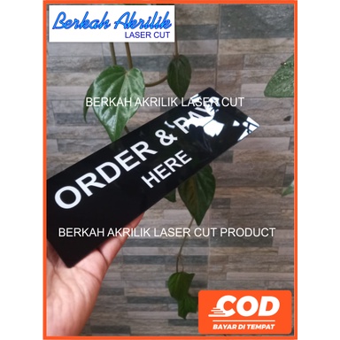 order pay here - papan tanda order pay here acrylic tahan air tahan segala cuaca