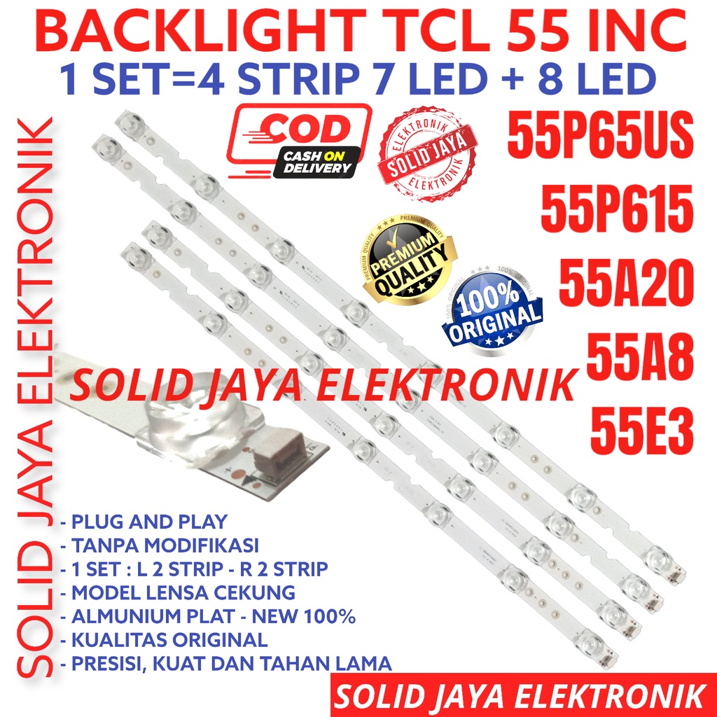 BACKLIGHT TV LED TCL 55 INC L55P65US L 55P65US 55P65 US 55P615 55A20 55A8 55E3 55P 65US LAMPU BL 15K 55P 55A 55E 55IN 55INCH 55IN LAMPU TCL INCH IN LENSA CEKUNG