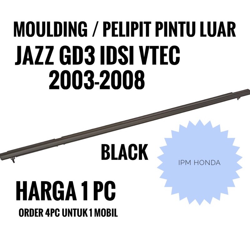 SAE Wheather strip Pelipit Pintu Karet Kaca Luar Honda Jazz GD3 Idsi Vtec 2003 2004 2005 2006 2007 2008