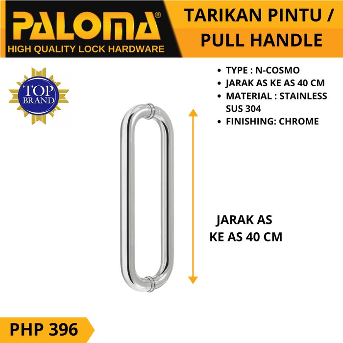 PALOMA PULL HANDLE PHP 396 TARIKAN GAGANG PINTU N-COSMO 400 MM CHROME