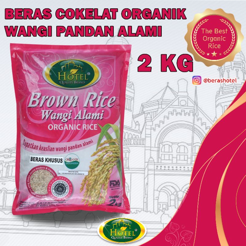 

Beras Coklat Wangi Pandan Alami Organik HOTEL - Beras Organik Wangi Alami Pandan Coklat - BERAS HOTEL Coklat Wangi Pandan - HOTEL Brown Rice 2 kg