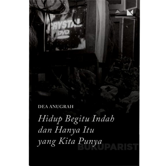 [BUKU] HIDUP ITU INDAH DAN HANYA ITU YANG KITA PUNYA