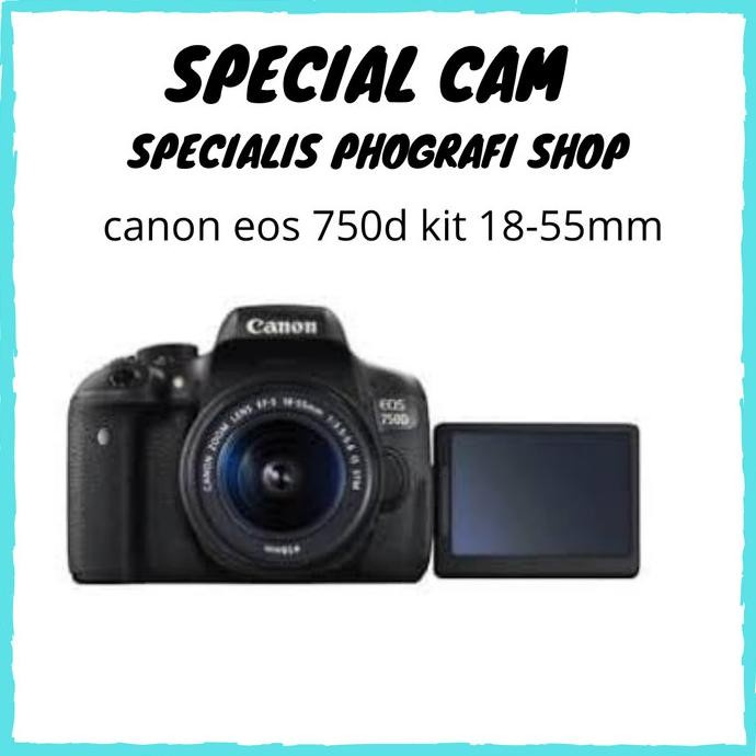 CAMERA CANON EOS 750D KIT 18-55MM / CANON 750D KIT 18-55MM