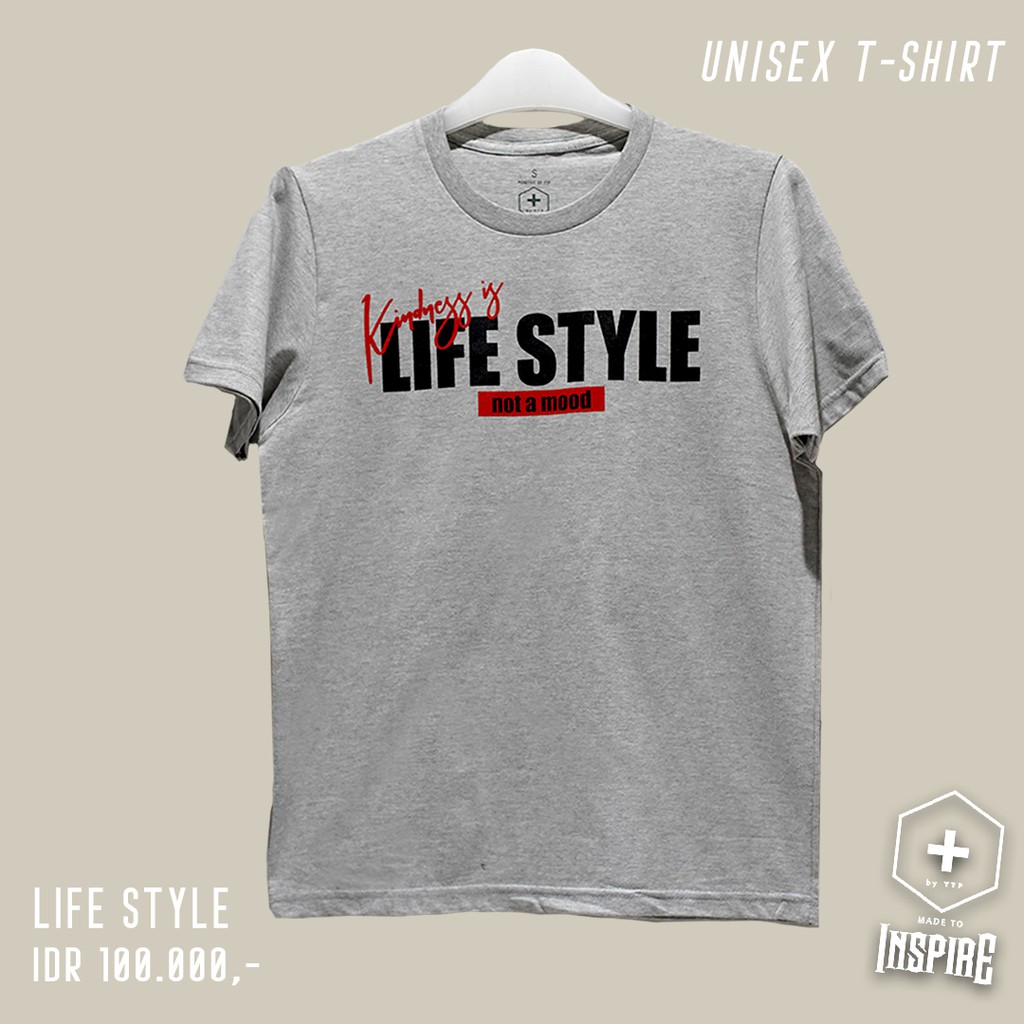 T SHIRT UNISEX KINDNESS IS LIFE STYLE TANGAN  