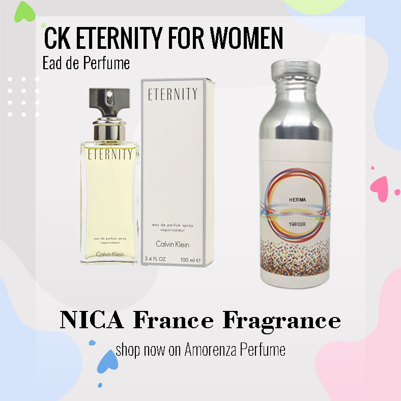 Bibit Parfum Murni CK ETERNITY F0R WOMEN - SHE ENTER Nica Fragrance 250ml Segel Pabrik