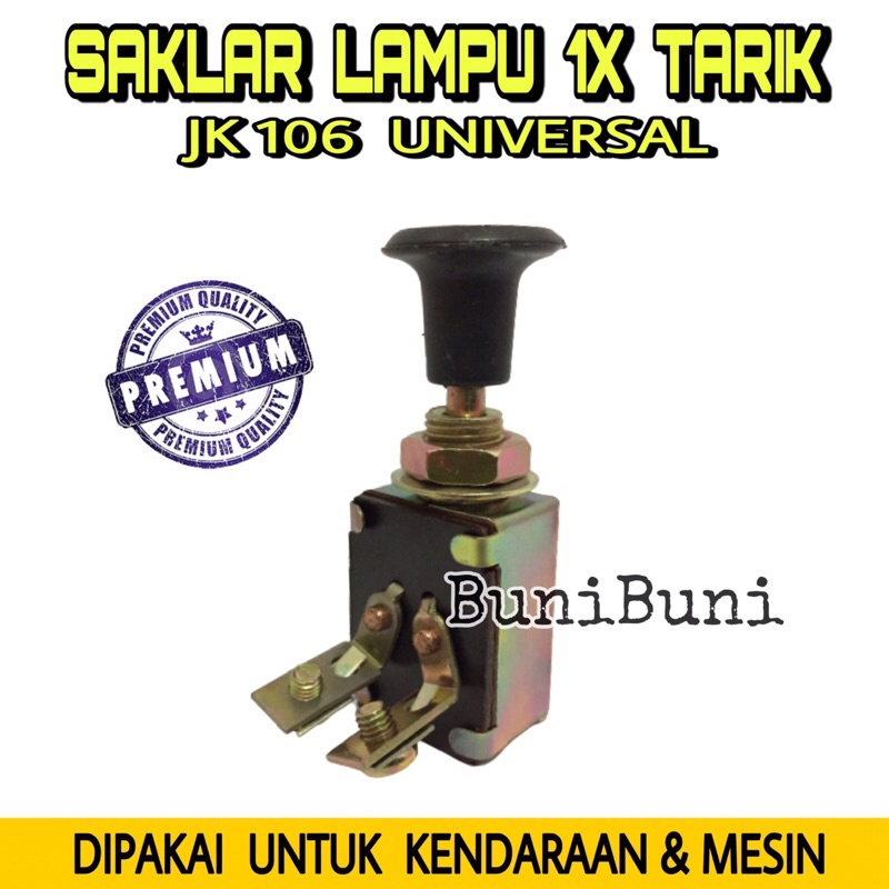 Saklar Lampu / Switch On Off 1X Tarik Tipe JK106 Untuk Mobil &amp; Motor Universal