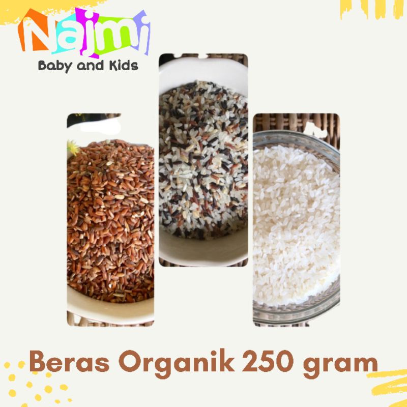 250gr Beras Organik Putih Merah, Hitam Mentik Susu Wholegrain