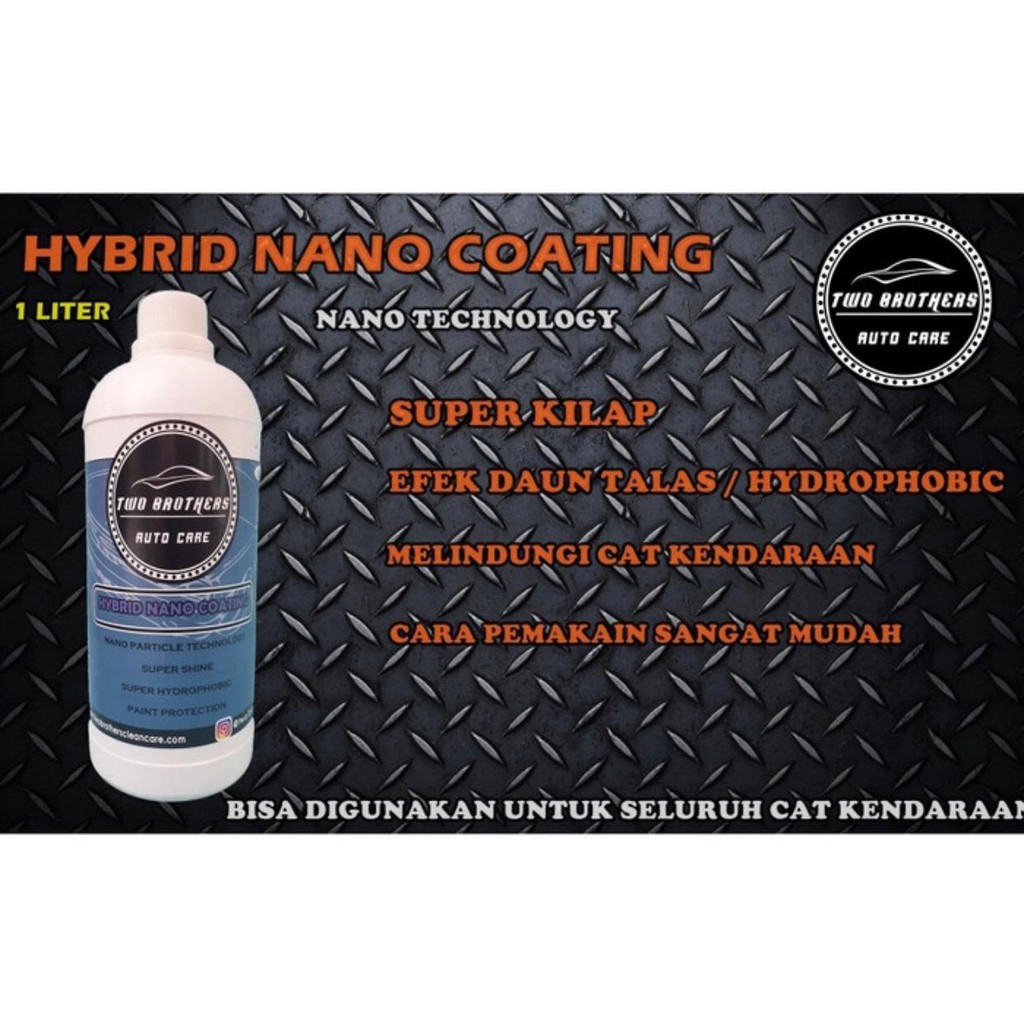 TWO BROTHERS HYBRID NANO COATING 1 LITER - COATING DAUN TALAS MOBIL (  PENGKILAP MOBIL DAN MOTOR )