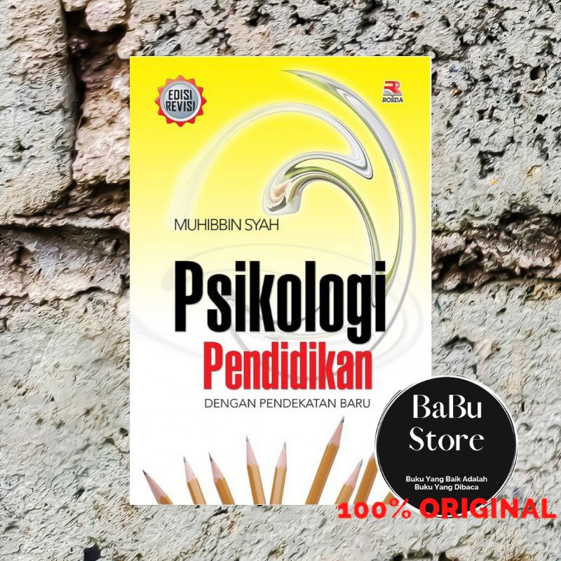Buku PSIKOLOGI PENDIDIKAN - Muhibbin Syah - Rosda ORIGINAL