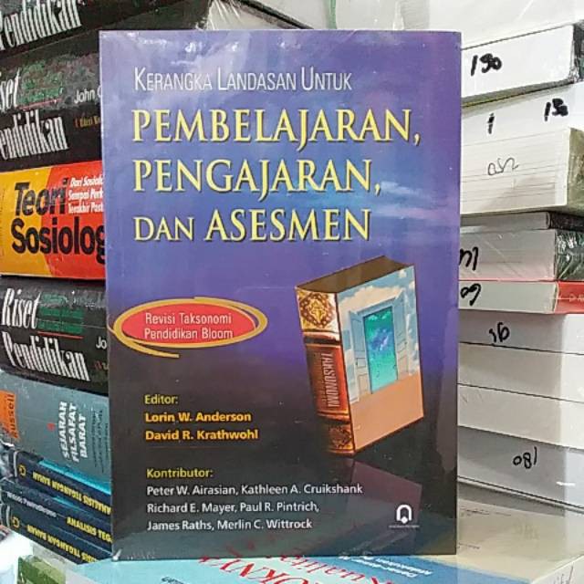 Kerangka landasan pembelajaran pengajaran dan asesmen.revisi taksonomi  bloom