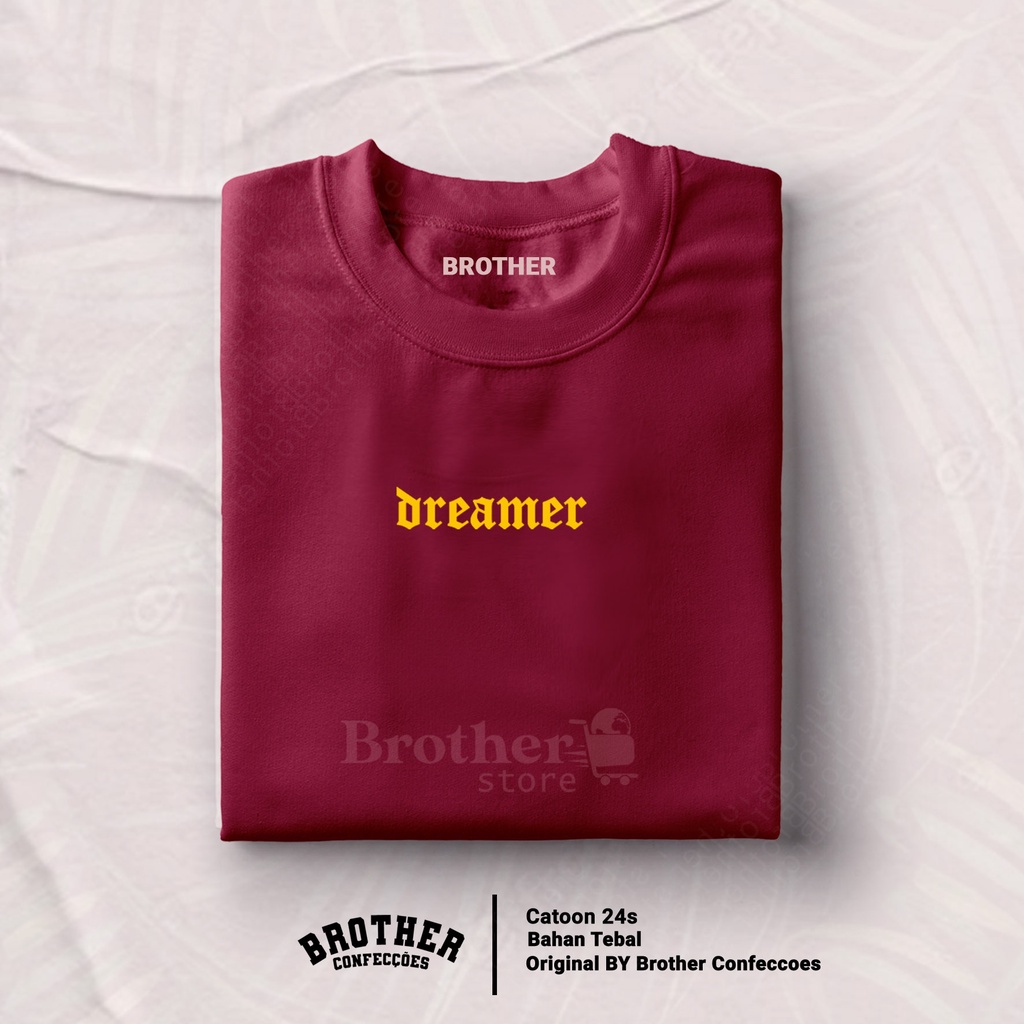 Brother Store Kaos Distro Pria - Cewek Cowok - DREAMER Text Putih Hitam