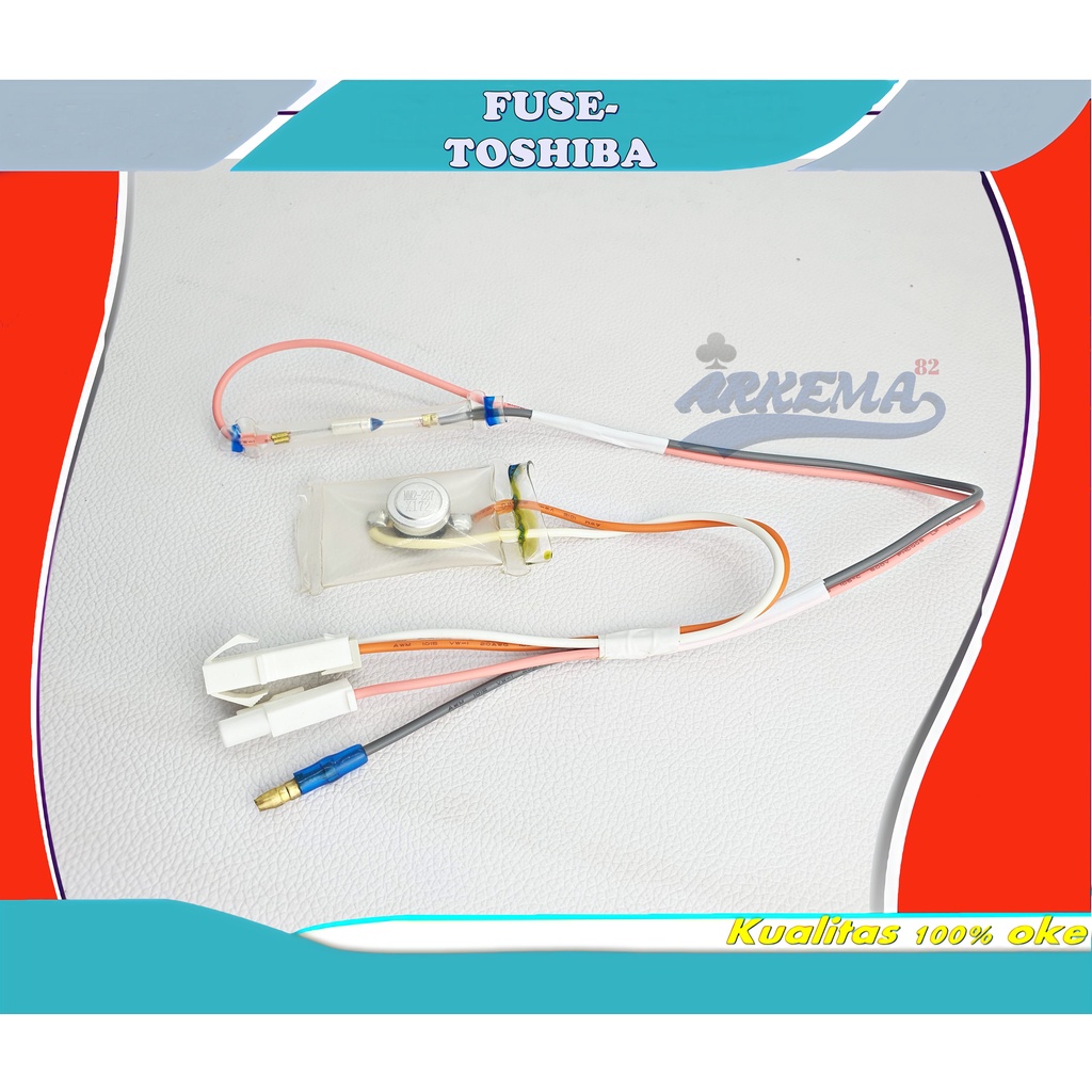 FUSE TOSHIBA SET | BIMETAL TOSHIBA | DEFROST TOSHIBA | FUSE  DEFROST TOSHIBA | FUSE BIMETAL TOSHIBA - ARKEMA