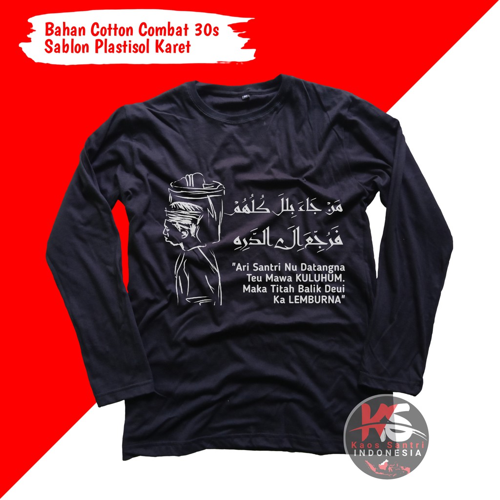 KAOS SANTRI // KAOS SANTRI SALAFI // KAOS DAKWAH // KAOS MUSLIM // KAOS DISTRO // KODE H-H4 lengan panjang