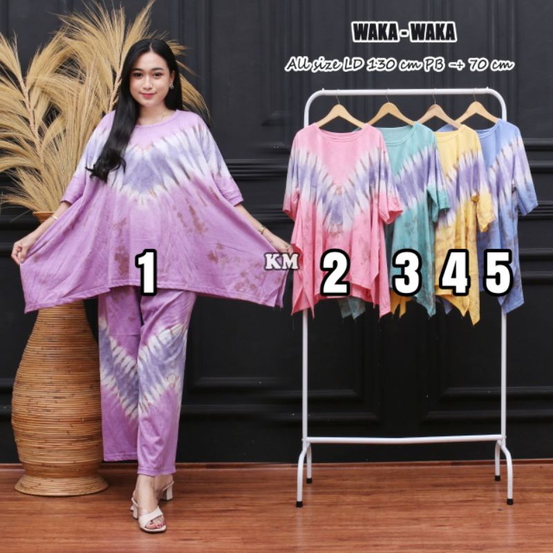 SETELAN WANITA WAKA WAKA ONE SET JUMBO SET LD 130 KAOS COTTON MOTIF WAKA WAKA ONE SET TIE DYE SETELAN WANITA MODEL SAYAP WAKA WAKA