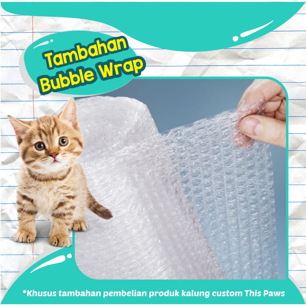 

Bubble Wrap Tambahan