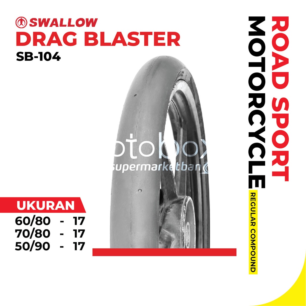 Ban Luar Motor Swallow SB-104 Drag Blaster Tubles Ukuran 50/90 60/80 70/80 Ring 17 Tubeless