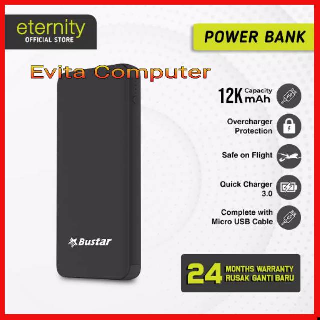 Powerbank Eternity Bustar 12000mAh Quick Charging Real Calpacity