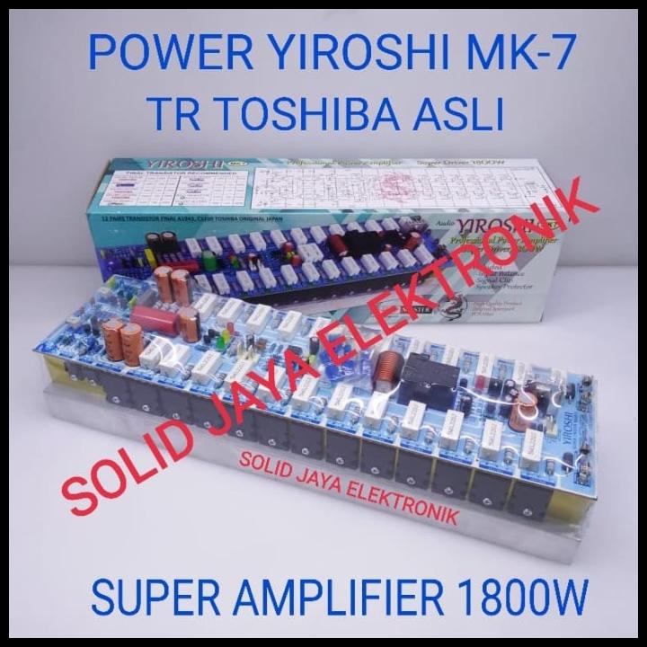 Power Yiroshi Mk7 Mk 7 Mk-7 1800W Plus Transistor Toshiba Asli
