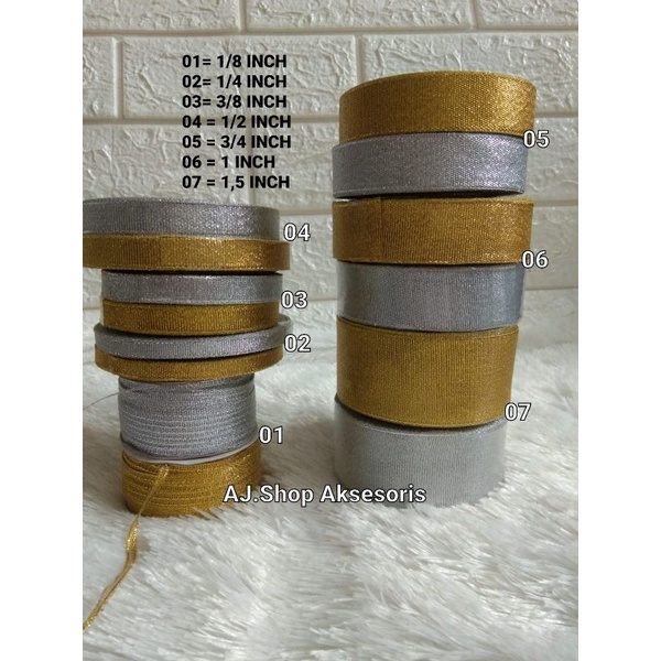 

PITA EMAS PERAK / PITA GLITTER METALIK GOLD SILVER 4 CM/ 2,5 CM/ 2 CM / 1,3 CM / 1 CM/0,6CM/0,3CM BERBAGAI UKURAN PER ROLL