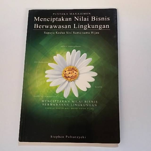 

Menciptakan nilai bisnis berwawasan lingkungan