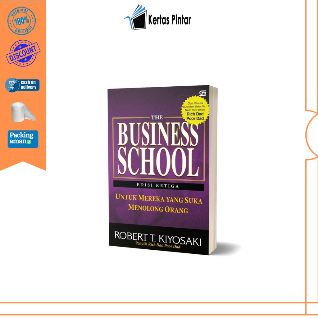 THE BUSINESS SCHOOL ROBERT T.KIYOSAKI
