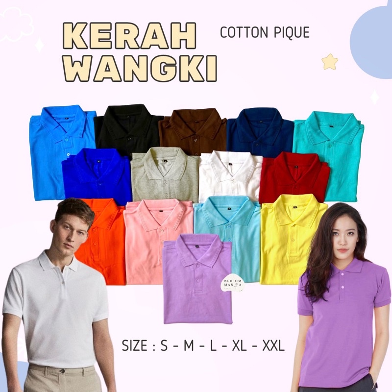 BLOOMANIA Kaos Kerah Wangki/Cotton Pique SIZE M-XXL