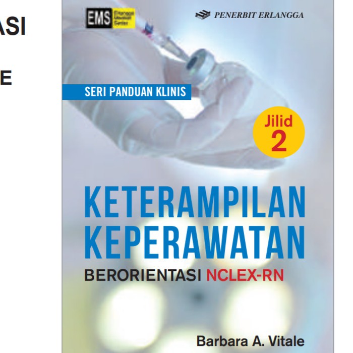 

BEST SELLER ORIGINAL KETERAMPILAN KEPERAWATAN BERORIENTASI NCLEX-RN JILID 2