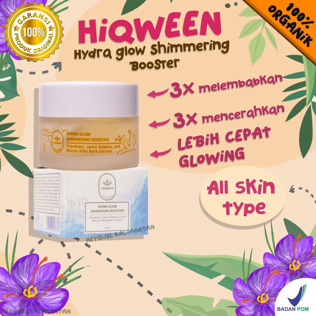Hiqween hydraglow shimmering booster serum moisturizer sunscreen