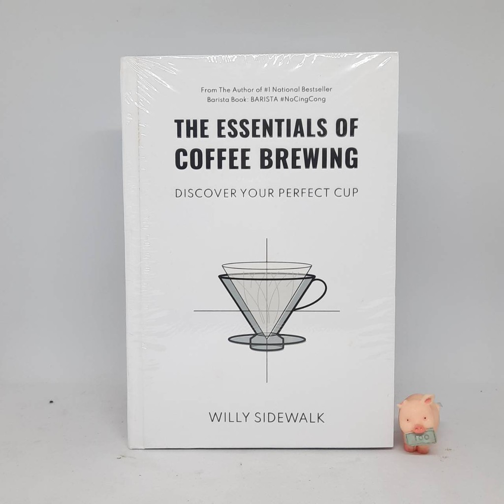 The Essentials of Coffee Brewing - Willy Sidewalk