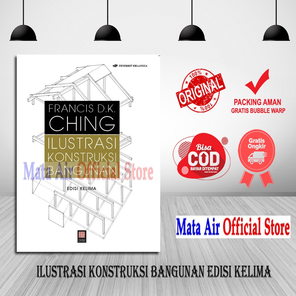 ORIGINAL ILUSTRASI KONSTRUKSI BANGUNAN EDISI KELIMA - FRANCIS D.K CHING ERLANGGA