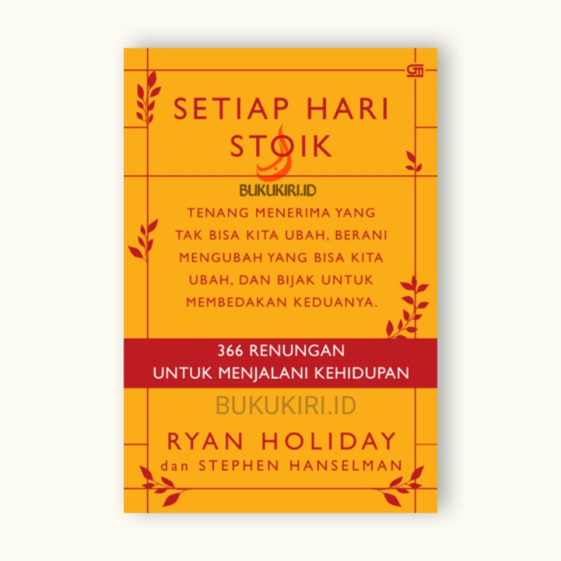 Setiap Hari Stoik: 366 Renungan untuk Menjalani Kehidupan