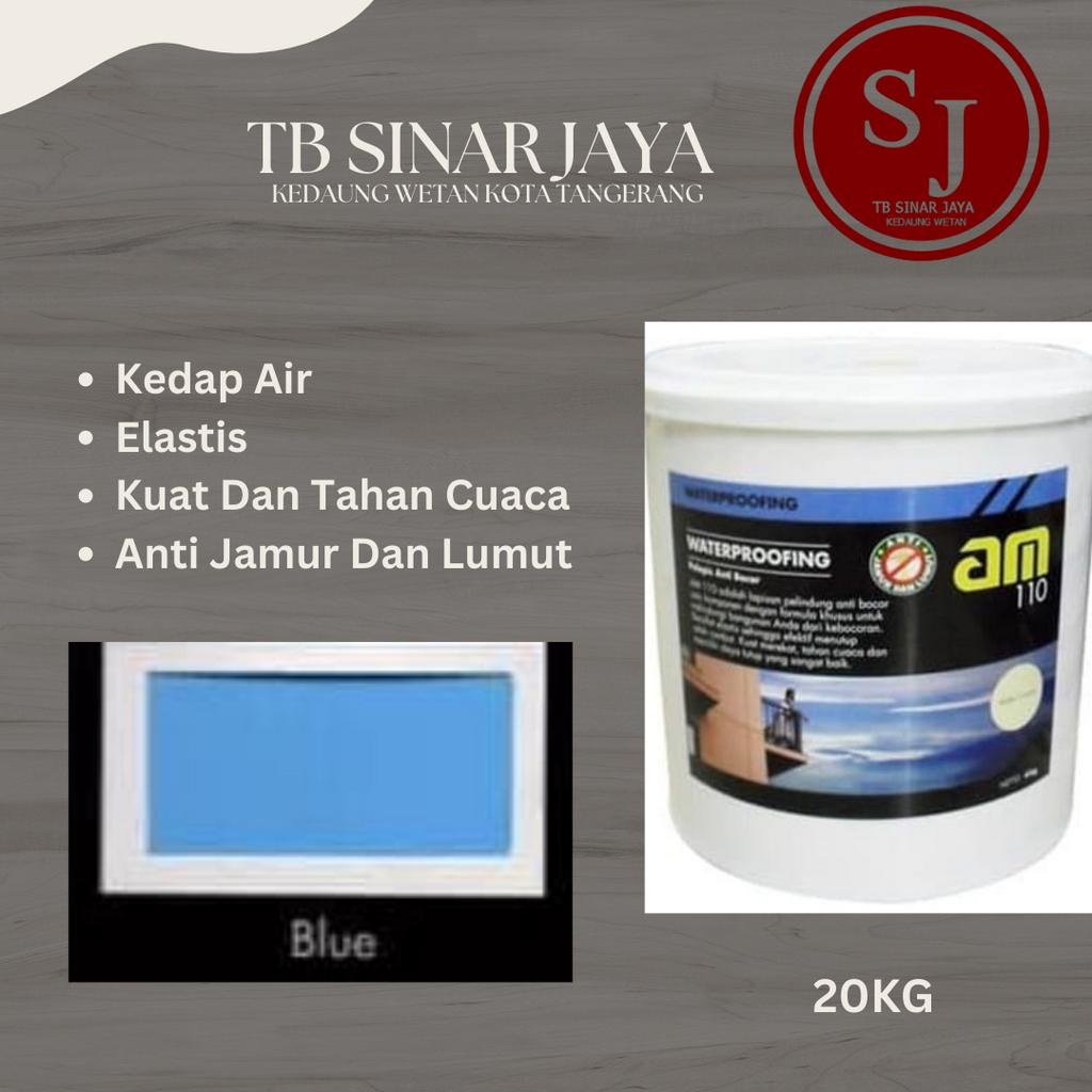 AM 110 WATERPROOFING CAT PELAPIS ANTI BOCOR / KEDAP AIR 20KG - BLUE