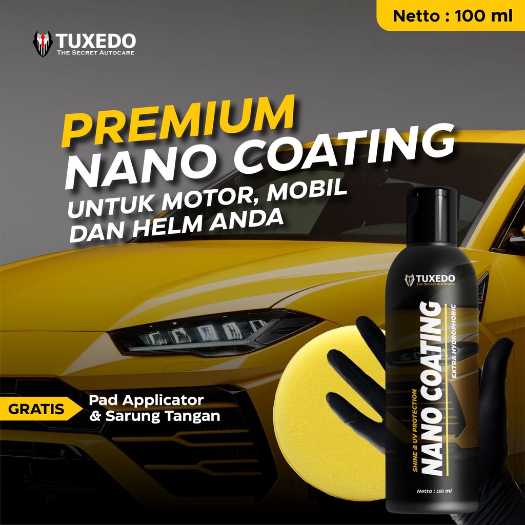 Premium Nano Coating - Pengkilap Body Mobil dan Motor By : Tuxedo Autocare