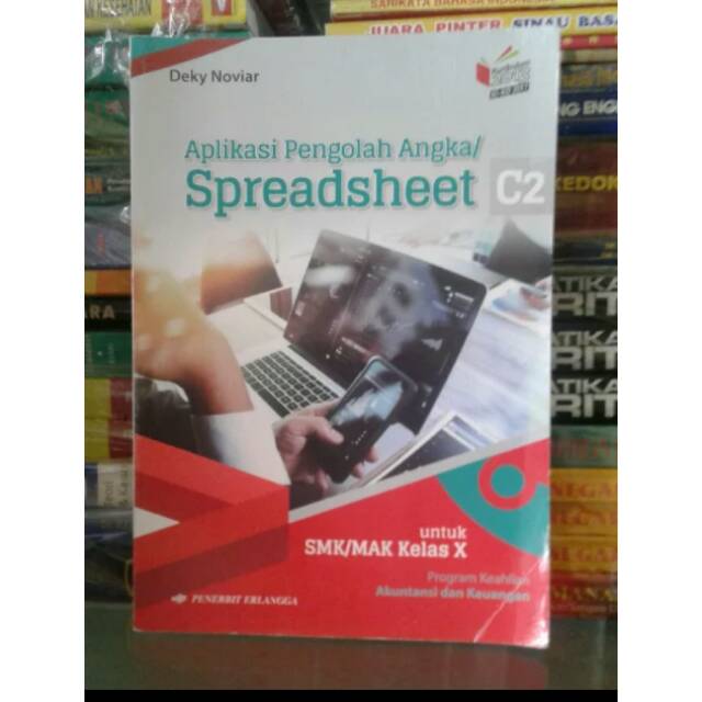 Aplikasi Pengolahan Angka  Spreadsheet SMK MAK  kelas 1 Kurikulum 2013 Erlangga