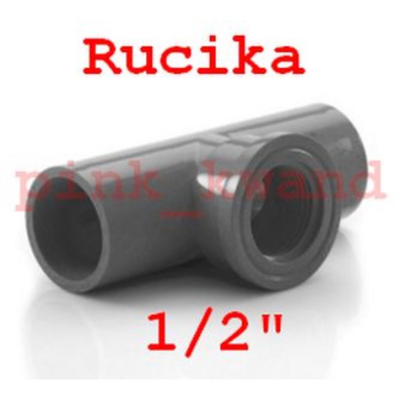 Faucet tee / T drat dalam pvc 1/2&quot; rucika