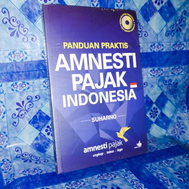 

Panduan praktis amnesti pajak Indonesia