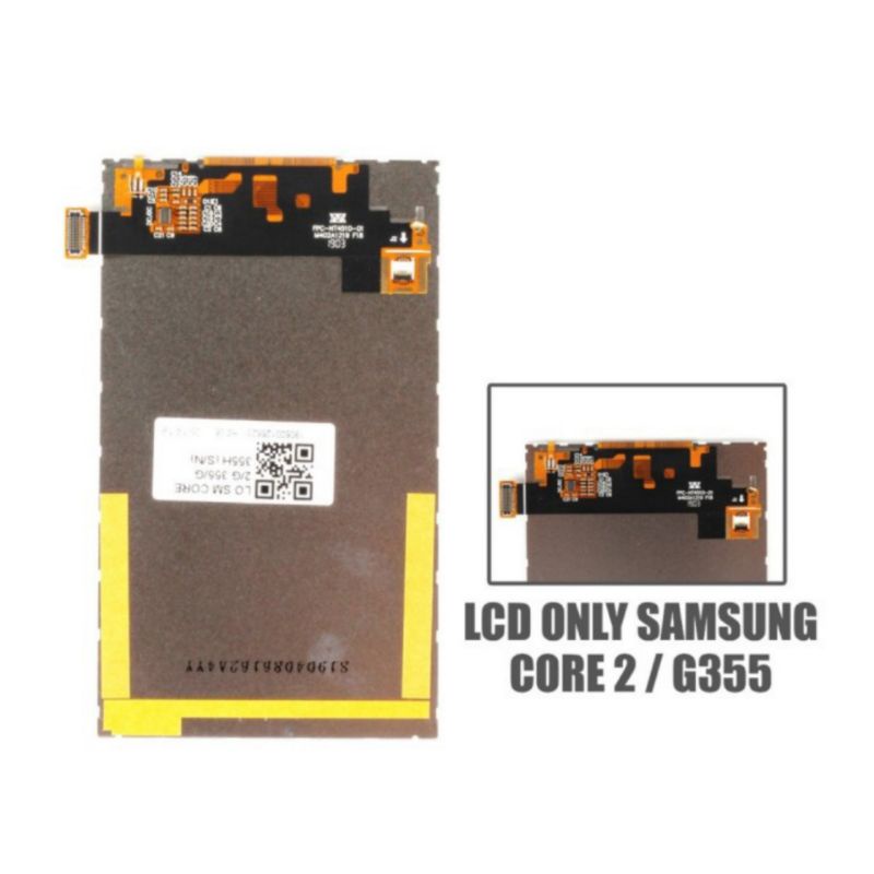 LCD ONLY SAMSUNG GALAXY CORE 2 / G355 ORIGINAL